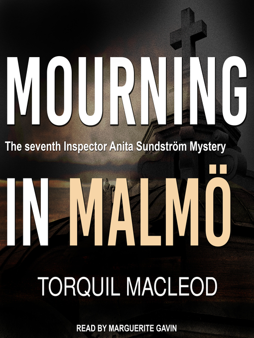 Title details for Mourning in Malmö by Torquil MacLeod - Available